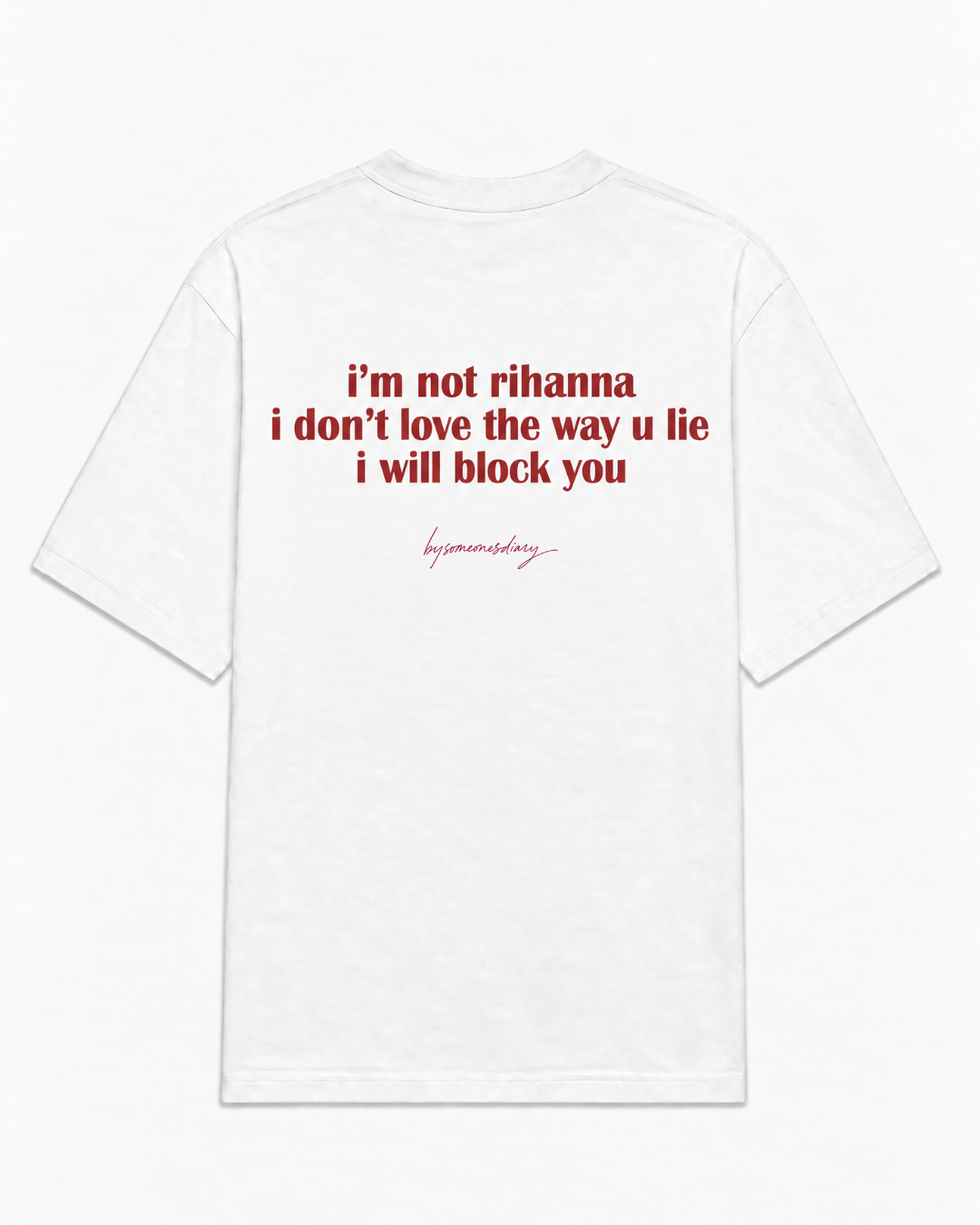 I'm not Rihanna i don't love the way u lie i will block you