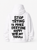 Stop trying to make everyone happy hoodie