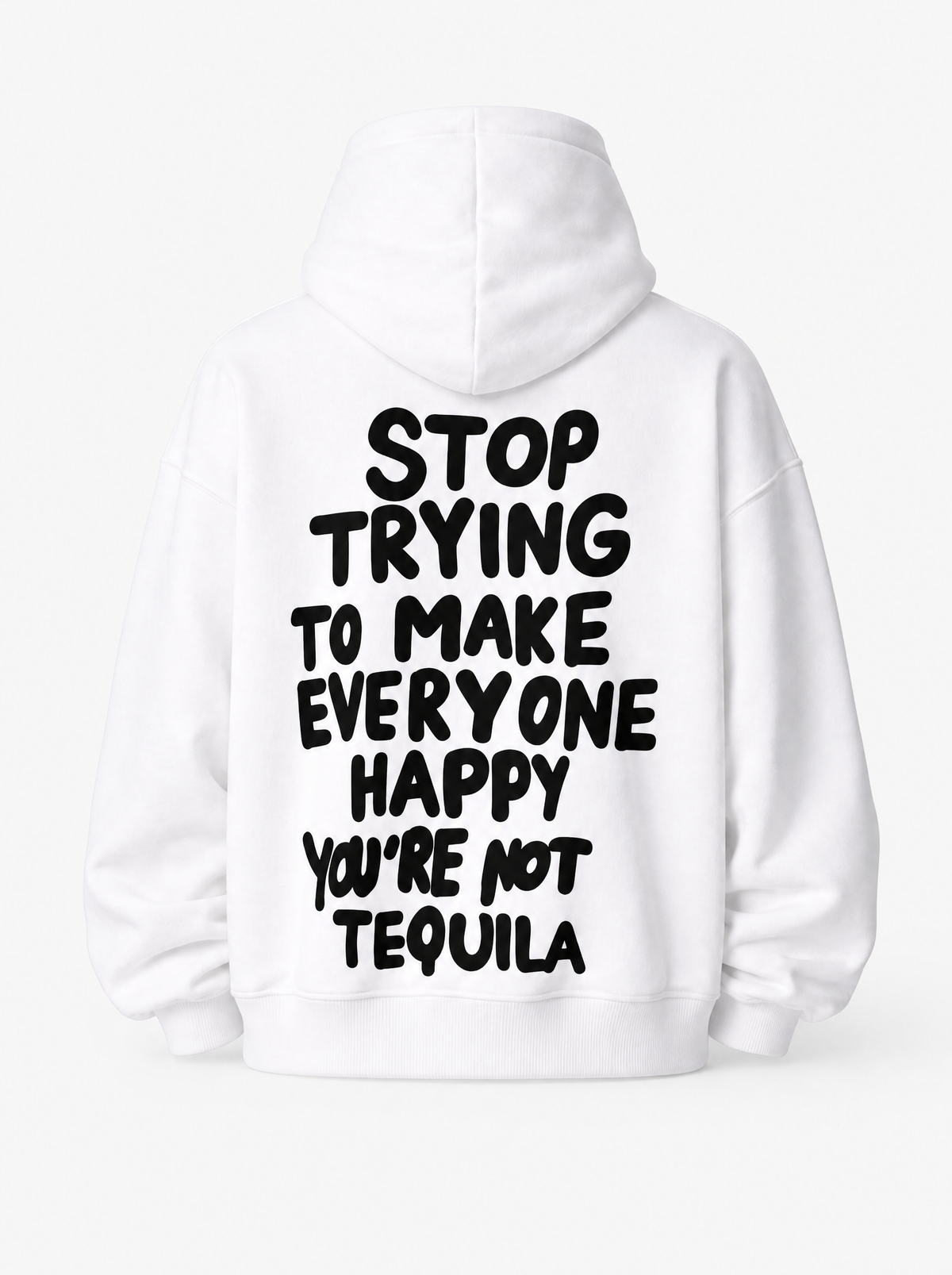 Stop trying to make everyone happy hoodie