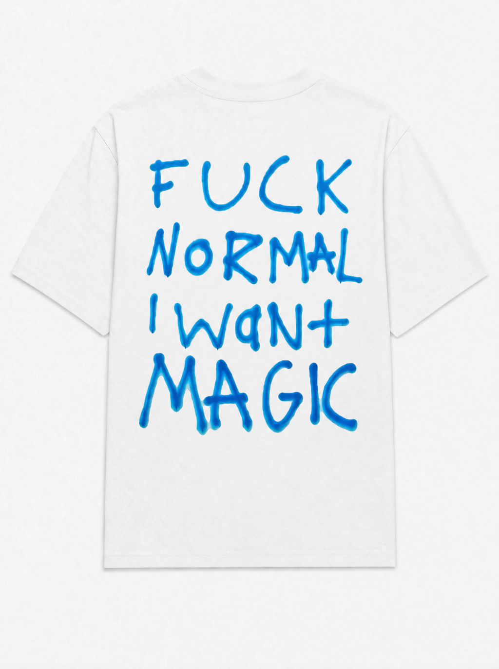 Fuck normal i want magic