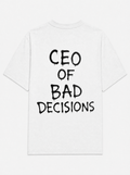 Ceo of bad decisions