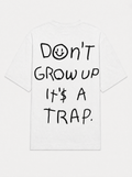 Don't grow up it's a trap