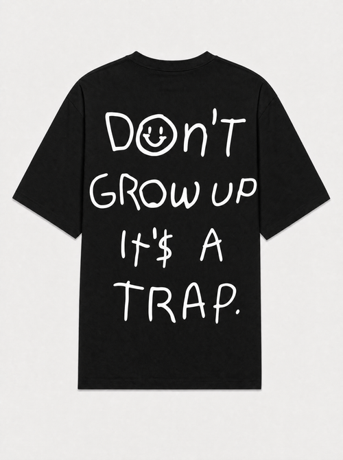 Don't grow up it's a trap