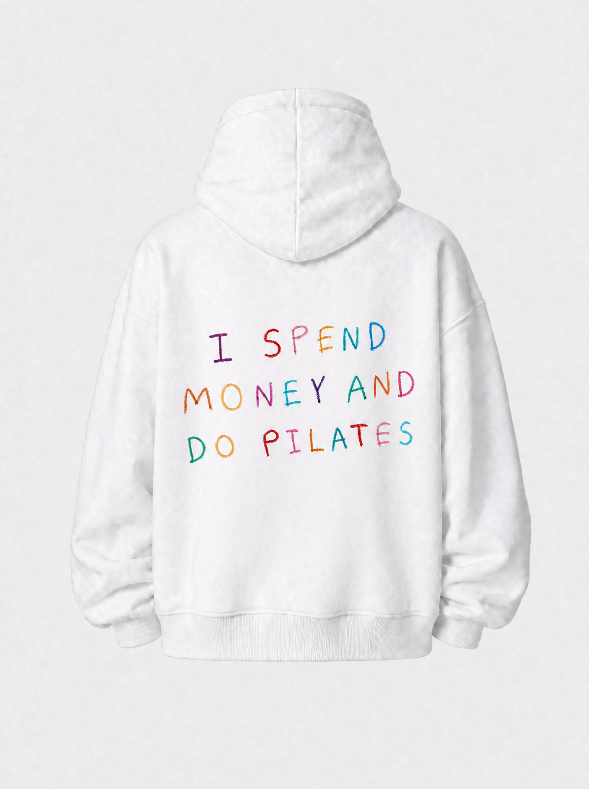 I spend money and do pilates hoodie