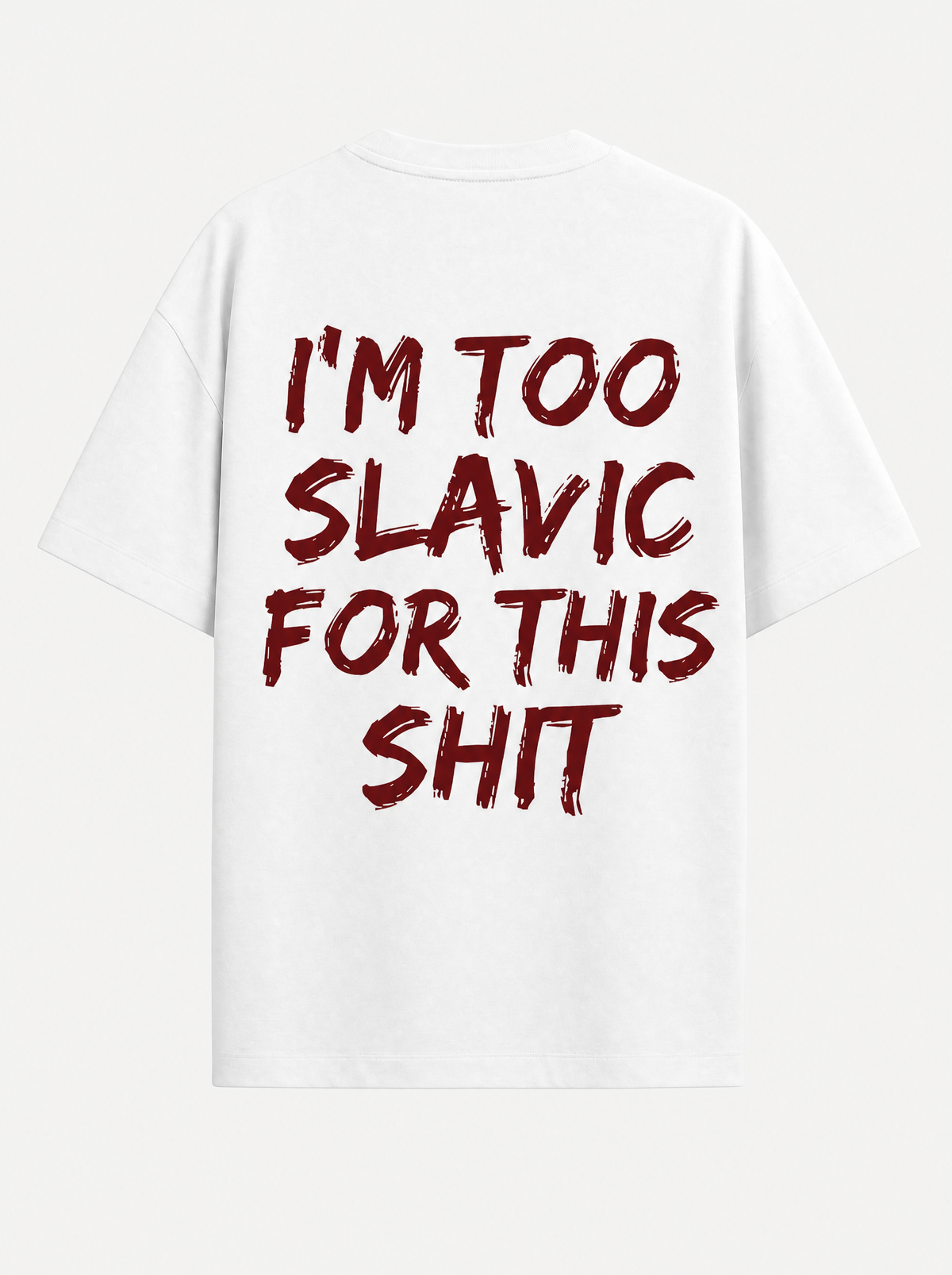 I'm too slavic for this shit