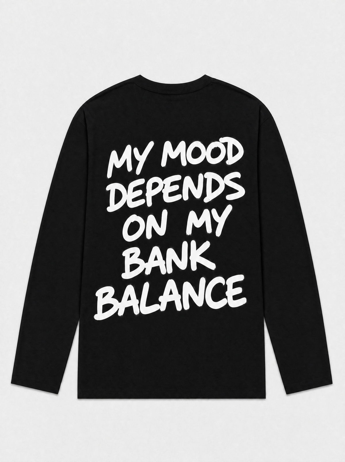My mood depends on my bank balance