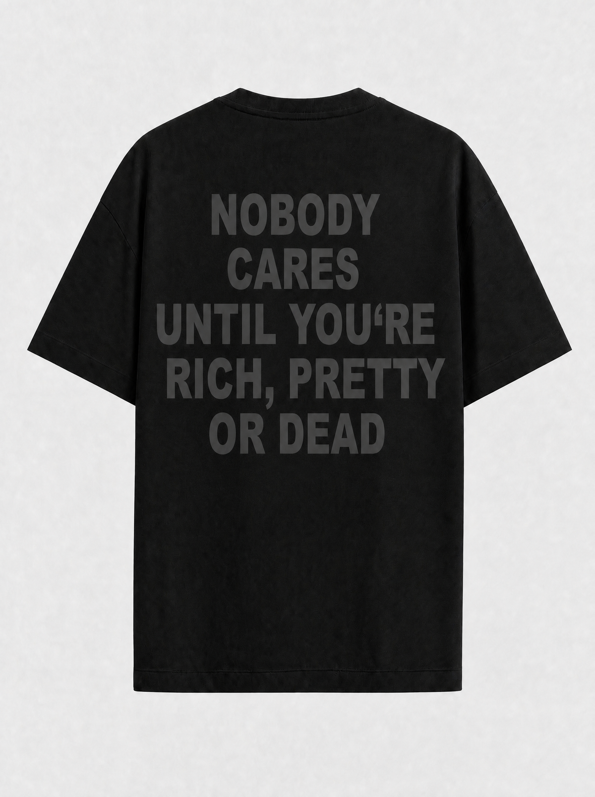 Nobody cares until you're rich, pretty or dead.
