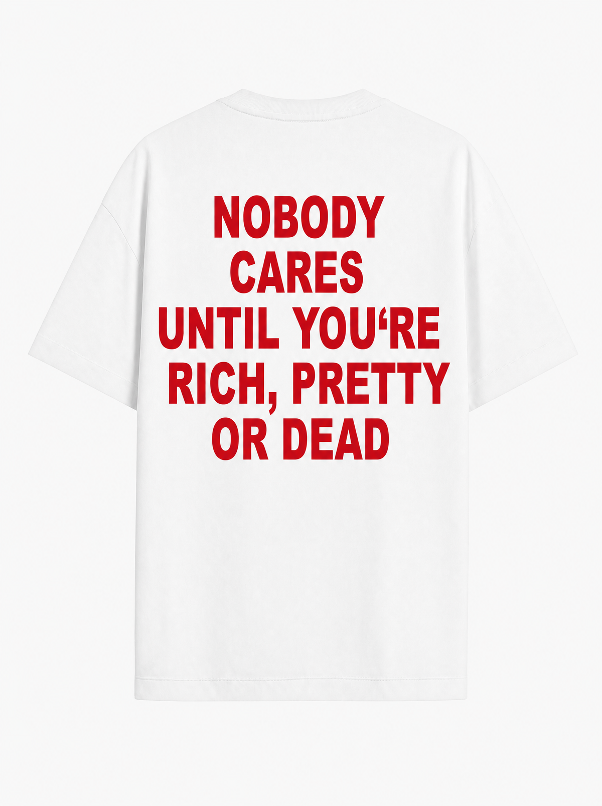 Nobody cares until you're rich, pretty or dead.