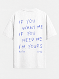 If you want me if you need me i'm yours