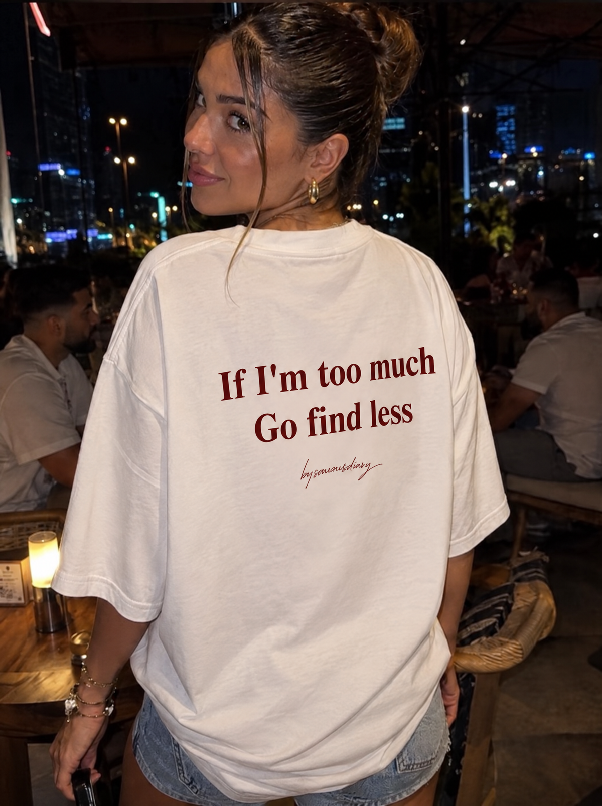 If i'm too much go find less
